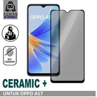 Anti Gores Ceramic Matte SPY Anti Privacy OPPO A3S / A5S / A11 / A12 / A15 / A16 / A17k / A31 / A52 