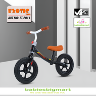 Sepeda Anak Balance bike Push Bike Tanpa Pedal EXOTIC ET 2011