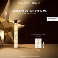YSL LIBRE EAU DE PARFUM 10 ML น้ำหอมผู้หญิง 10 มล. Fragrance