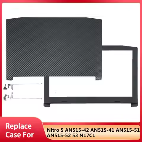 New Parts For Nitro 5 AN515-42 AN515-41 AN515-51 AN515-52 53 N17C1 LCD Back Cover Front Bezel Cover 