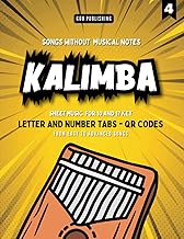 Kalimba Songbook: Play by Letters and Numbers. Easy to Advanced Songs that Everybody Knows (Vol. 4)