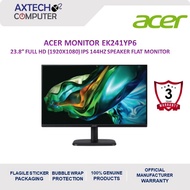 Acer EK241Y P6 23.8'' FHD 144Hz Flat Monitor ( Speaker, HDMI, VGA, 3 Yrs Wrty )