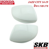 HONDA CITY JAZZ GK ปี 2014-2019 ฝาครอบกระจก สีขาว NH-578 สำหรับรุ่น มีรูไฟเลี้ยวที่กระจก ครอบกระจกj