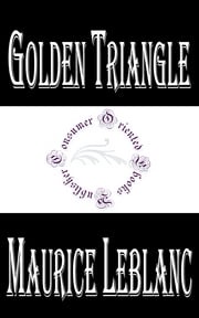 Golden Triangle Maurice LeBlanc