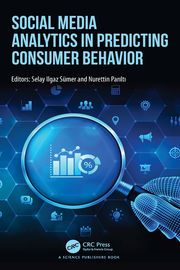Social Media Analytics in Predicting Consumer Behavior Selay Ilgaz Sumer