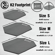 FOOTPRINT K2 แผ่นปูรองพื้นเต้นท์