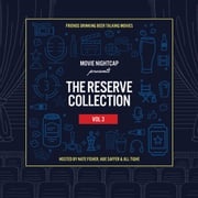 Movie Nightcap: The Reserve Collection, Vol. 3 Nate Fisher
