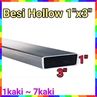 1"x3" Besi Hollow Rectangular (1kaki - 7kaki) 1.2mm (BP1)