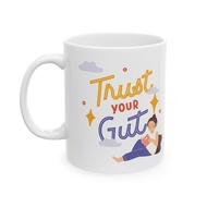Creative Trust Your Gut Mug Ceramic Mug 11oz