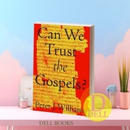 Can We Trust the Gospels? Peter J. Williams