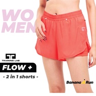 Training Lab Womens รุ่น 23223_Flow+ 2/1 กางเกงวิ่งทรงผู้หญิง มีกางเกงกระชับด้านใน