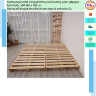Pallet giường bằng gỗ thông tự nhiênGiường ngủ pallet gấp gọn kích thước từ 1m2 đến 2m x 2m cao 10cm