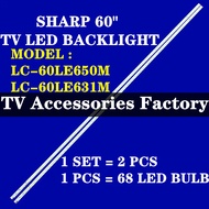NEW 2 PCS LC-60LE650M LC-60LE631M LC-60LE640X SHARP LED BACKLIGHT NEW READY STOCK LC-60LE650 LC60LE6