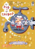 The Pig In The Spigot