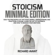 Stoicism Minimal Edition Richard Avant