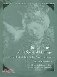 The Adornment Of The Spiritual Marriage ― The Sparkling Stone &amp; The Book of Supreme Truth