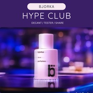 [DECANT] Bjorka - Hype Club | Trial Decant 3 ml & 5 ml Eau de Parfum Bottle