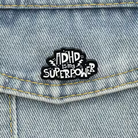 ADHD Is My Superpower Enamel Pins Attention Deficit Brooches Autism Mental Health Awareness Badges J