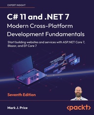 C# 11 and .NET 7 - Modern Cross-Platform Development Fundamentals - Seventh Edition: Start building