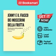 Jenny E Il Fiasco Dei Moscerini Della Frutta Italian Jenny And The Fruit Fly Fiasco