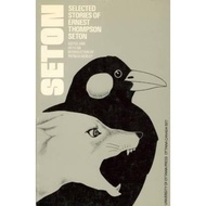 Selected Stories of Ernest Thompson Seton by Ernest Thompson Seton (paperback)