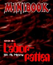 MINIBOOK 004: Laborratten W. A. Hary