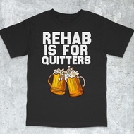 Funny Rehab Is For Quitters Funny Meme Shirt Funny Gambling Shirt Aggressive Shirt Inappropriate Shi