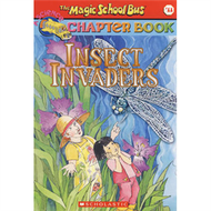The Magic School Bus Chapter Book #11: Insect Invaders (新品)