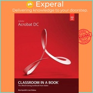 Adobe Acrobat DC Classroom in a Book by Lisa Fridsma (US edition, paperback)