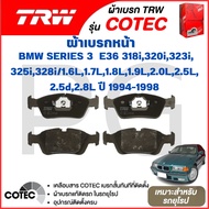TRW Front-Rear Brake Pads BMW (E36)318i 320i 323i 325i 328i/1.6L 1.7L 1.8L 1.9L 2.0L 2.5L 2.5d 2.8L'
