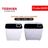 Toshiba semi auto washing machine (7.5kg/8.5kg/11kg)