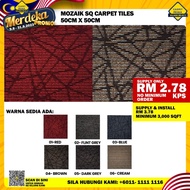 MOZAIK SQ TILES CARPET OFFICE - 20PCS/54SQFT (1QTY=1SQFT)