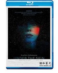 BD50-2D 肌膚之侵(臺)/皮囊之下/皮下之慌 Under the Skin (2013)   88-045