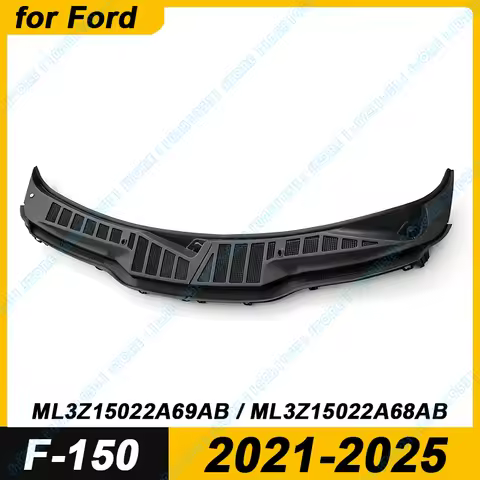 for 2021-2025 Ford F-150 Windshield Wiper Cowl Panel Cover ML3Z15022A69AB ML3Z15022A68AB ML341502223