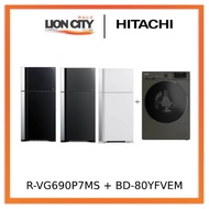 Hitachi R-VG690P7MS - GBK/GGR/GPW 550L Top Freezer Fridge + Hitachi BD-80YFVEM Front Loading - Washer Steam &amp; Hygiene Ea