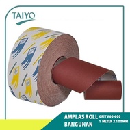 1 METER METERAN AMPLAS GULUNG ROLL BANGUNAN TEMBOK 60 80 100 120 150 240 400 X 100 ORI ORIGINAL TAIY