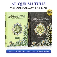 Al Quran Tulis Metode Follow The Line B5 Per Juz 1-10 11-20 21-30 Mushaf Per Jilid