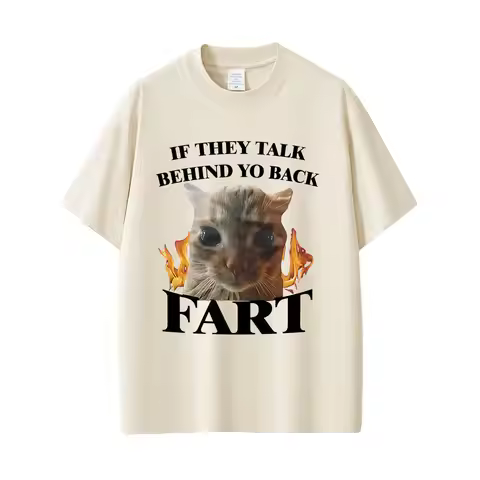 If They Talk Behind Yo Back Fart Cat Funny Meme Graphic T-shirt Men Women Casual Vintage Cotton T Sh