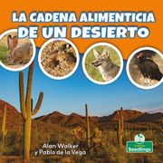 La cadena alimenticia de un desierto (Food Chain in a Desert) Alan Walker