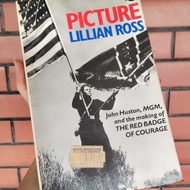 Lillian ROSS Picture: John Huston, MGM, and the meaning of the Red Badge of Courage Non-Fiction Book