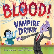 [English - 100% Original] - Blood Not Just a Vampire Drink by Stacy McAnulty Shawna J C Tenney (hard