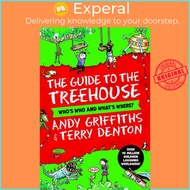 Andy and Terry's Guide to the Treehouse: Who's Who and What's Where? by Andy Griffiths (UK edition, 
