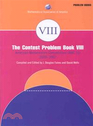 The Contest Problem Book VIII：American Mathematics Competitions (AMC 10) 2000–2007 Contests