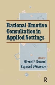 Rational-emotive Consultation in Applied Settings Raymond DiGiuseppe