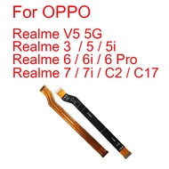 Mainboard Flex Cable For Oppo Realme 3 5 5i 6 6i 6Pro 7 7i C2 C17 V5 5G LCD Main Board Motherboard F