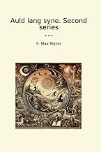 Auld lang syne. Second series (Classic Books)
