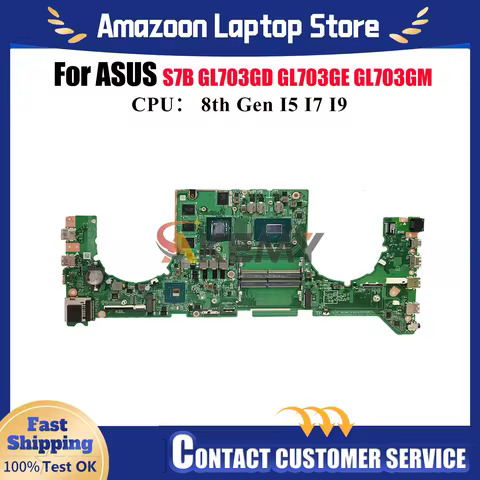 GL703GE Laptop Motherboard For ASUS ROG Strix S7B GL703GM GL703G GL703GD GL703GE Mainboard With I5 I
