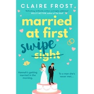 (100% Original) Married at First Swipe by Claire Frost