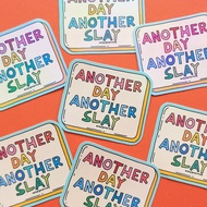 Waterproof/Vinyl Sticker Flake - Another Day Another Slay