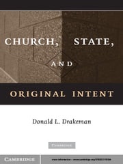 Church, State, and Original Intent Donald L. Drakeman